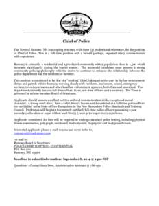 Chief of Police The Town of Rumney, NH is accepting resumes, with three (3) professional references, for the position of Chief of Police. This is a full-time position with a benefit package, expected salary commensurate 