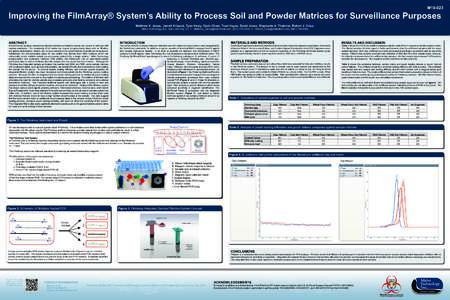 M19-023  Improving the FilmArray® System’s Ability to Process Soil and Powder Matrices for Surveillance Purposes Matthew K. Jones, Jarrett Killpack, Tyler Healy, Ojulu Cham, Traci Hayes, David Jones, Stephanie A. That