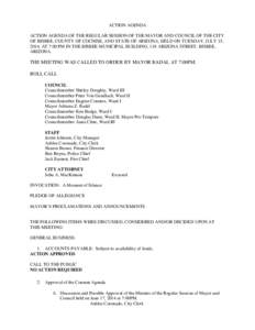 ACTION AGENDA ACTION AGENDA OF THE REGULAR SESSION OF THE MAYOR AND COUNCIL OF THE CITY OF BISBEE, COUNTY OF COCHISE, AND STATE OF ARIZONA, HELD ON TUESDAY, JULY 15, 2014, AT 7:00 PM IN THE BISBEE MUNICIPAL BUILDING, 118