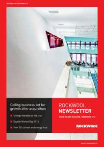 ROCKWOOL INTERNATIONAL A/S  Ceiling business set for growth after acquisition Energy markets on the rise Capital Market Day 2014