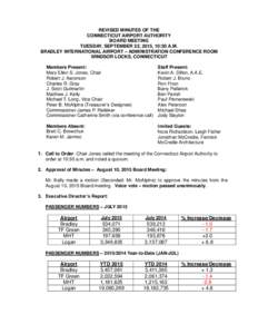 REVISED MINUTES OF THE CONNECTICUT AIRPORT AUTHORITY BOARD MEETING TUESDAY, SEPTEMBER 22, 2015, 10:30 A.M. BRADLEY INTERNATIONAL AIRPORT – ADMINISTRATION CONFERENCE ROOM WINDSOR LOCKS, CONNECTICUT