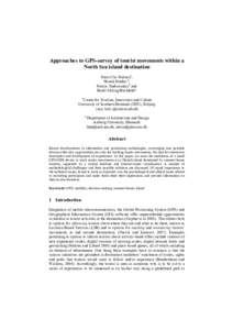 Approaches to GPS-survey of tourist movements within a North Sea island destination Niels Chr. Nielsena, Henrik Harder b, Nerius Tradisauskasb and Bodil Stilling Blichfeldta