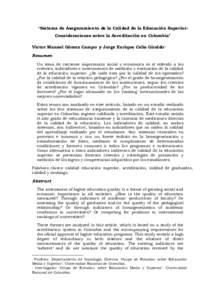 ‘Sistema de Aseguramiento de la Calidad de la Educación Superior: Consideraciones sobre la Acreditación en Colombia’ Víctor Manuel Gómez Campo y Jorge Enrique Celis Giraldo •  ••