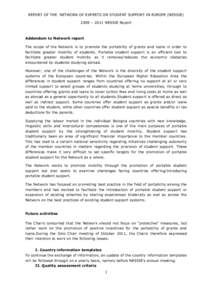 REPORT OF THE NETWORK OF EXPERTS ON STUDENT SUPPORT IN EUROPE (NESSIE) 2009 – 2011 NESSIE Report Addendum to Network report The scope of the Network is to promote the portability of grants and loans in order to facilit