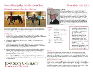 Horse Show Judge Certification Clinic Ellsworth Community College, Iowa Falls, Iowa November 2nd, 2013  Clinician