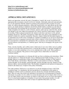 http://www.indotalisman.com/ http://www.bezoarmustikapearls.com/  APPROACHING METAPHYSICS Before one approaches seriously the study of metaphysics, magick, the occult, or mysticism, it is