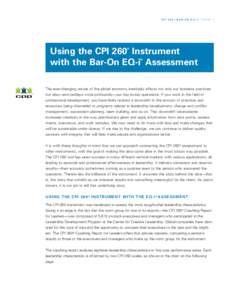 C P I 2 6 0 ®/ B A R - O N E Q - i ® / P A G E 1  ® Using the CPI 260 Instrument with the Bar-On EQ-i Assessment