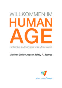 willkommen im  einblicke in Analysen von manpower mit einer einführung von Jeffrey A. Joerres  manpower GmbH & Co. kG