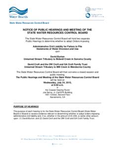 NOTICE OF PUBLIC HEARINGS AND MEETING OF THE STATE WATER RESOURCES CONTROL BOARD The State Water Resources Control Board will hold two separate Public Hearings to determine whether to adopt Orders imposing Administrative