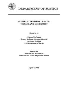 Competition law / United States antitrust law / Anti-competitive behaviour / Sherman Antitrust Act / Verizon Communications v. Law Offices of Curtis V. Trinko /  LLP / Essential facilities doctrine / Robinson–Patman Act / Price fixing / History of the United States / Law / Business / Verizon Communications