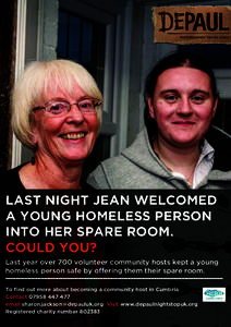 LAST NIGHT JEAN WELCOMED A YOUNG HOMELESS PERSON INTO HER SPARE ROOM. COULD YOU? Last year over 700 volunteer community hosts kept a young homeless person safe by offering them their spare room.