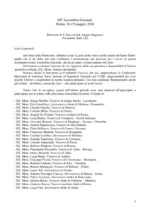 69ª Assemblea Generale Roma, 16-19 maggio 2016 Relazione di S. Em.za Card. Angelo Bagnasco Presidente della CEI  Cari Confratelli,