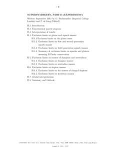 – 1–  SUPERSYMMETRY, PART II (EXPERIMENT) Written September 2013 by O. Buchmueller (Imperial College London) and P. de Jong (Nikhef). II.1.