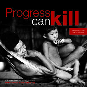 Progress can kill contains images some may find distressing