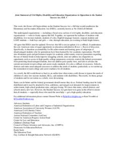 Joint Statement of Civil Rights, Disability and Education Organizations in Opposition to the Student Success Act, H.R. 5 This week, the House will begin debate on the Student Success Act, a bill that would reauthorize th