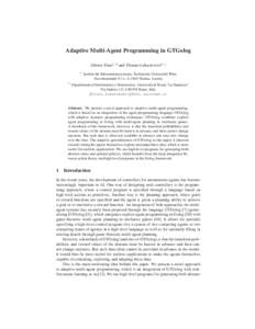 Adaptive Multi-Agent Programming in GTGolog Alberto Finzi1, 2 and Thomas Lukasiewicz2, 1 1 2