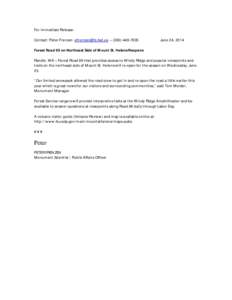 For Immediate Release: Contact: Peter Frenzen  – (June 24, 2014  Forest Road 99 on Northeast Side of Mount St. Helens Reopens
