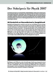 Populärwissenschaftliche  i n f o r m at i o n Der Nobelpreis für Physik 2007 Der Nobelpreis für Physik 2007 wird Albert Fert und Peter Grünberg verliehen für ihre Entdeckung des