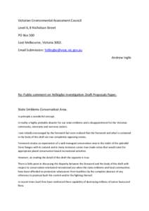 Victorian Environmental Assessment Council Level 6, 8 Nicholson Street PO Box 500 East Melbourne, Victoria[removed]Email Submission: [removed] Andrew Inglis