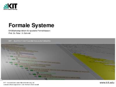 Formale Systeme Erfullbarkeitsproblem fur ¨ ¨ spezielle Formelklassen Prof. Dr. Peter H. Schmitt