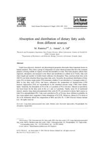 Early Human Development 65 SupplS95 – S101 www.elsevier.com/locate/earlhumdev Absorption and distribution of dietary fatty acids from different sources M. Ramı´reza,*, L. Amatea, A. Gilb