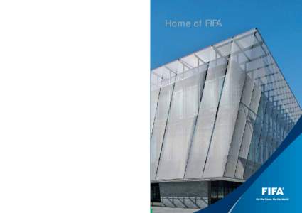 Home of FIFA  www.FIFA.com Fédération Internationale de Football Association President: