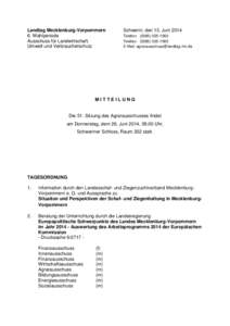 Landtag Mecklenburg-Vorpommern 6. Wahlperiode Ausschuss für Landwirtschaft, Umwelt und Verbraucherschutz  Schwerin, den 13. Juni 2014