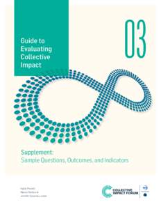 03 Supplement: Sample Questions, Outcomes, and Indicators Hallie Preskill Marcie Parkhurst