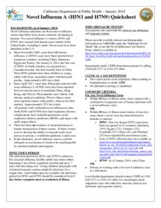 California Department of Public Health – January[removed]Novel Influenza A (H5N1 and H7N9) Quicksheet BACKGROUND (as of January[removed]Novel influenza infections are those due to influenza viruses that differ from strains