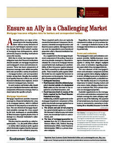 By Tom Delaney  Managing Director Bankers Insurance Service  Ensure an Ally in a Challenging Market