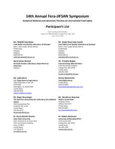 14th Annual Fera-JIFSAN Symposium Analytical Methods and Laboratory Practices for International Food Safety Participant’s List Food and Drug Administration, Harvey W. Wiley Building, College Park, MD, USA