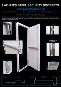 LATHAM’S STEEL SECURITY DOORSETS www.ajsteeldoors.co.uk Tel: +[removed]050 Fax: +[removed]149