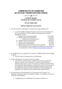 COMMUNAUTE DE COMMUNES DU PAYS DE PIERREFONTAINE-VERCEL COMPTE RENDU CONSEIL DE COMMUNAUTE DU 28 AVRIL 2014 ESPACE DOUGE A ETALANS