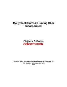 Mollymook Surf Life Saving Club Incorporated Objects & Rules CONSTITUTION.