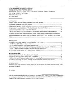 The Utah College of Applied Technology (UCAT) Board of Trustees Meeting DATE: 5 June 2013 TIME: 9:00 AM – 11:00 AM LOCATION: Tooele Applied Technology College 88 South Tooele Blvd.