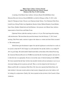 Illinois State Archives Advisory Board/ Illinois State Historical Records Advisory Board Minutes of the May 19, 2011 meeting A meeting of the Illinois State Archives Advisory Board (ISAAB)/Illinois State Historical Recor