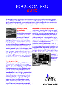 FOCUS ON ESG 2015 As a responsible investor Royal London Asset Management (RLAM) engages with corporations on a range of issues, including those that fall into the category of environmental, social and corporate governan