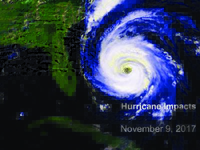 Hurricane Impacts  November 9, 2017 Looking to the Future • HFIP Strategic Plan:
