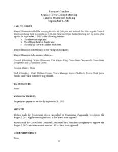 Town of Camden Regular Town Council Meeting Camden Municipal Building September 9, 2013 CALL TO ORDER Mayor Edmanson called the meeting to order at 7:00 p.m. and noticed that this regular Council