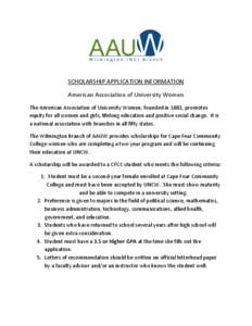 SCHOLARSHIP APPLICATION INFORMATION American Association of University Women The American Association of University Women, founded in 1881, promotes equity for all women and girls, lifelong education and positive social 