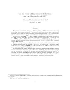 On the Power of Randomized Reductions and the Checkability of SAT Mohammad Mahmoody∗ and David Xiao† December 24, 2009  Abstract