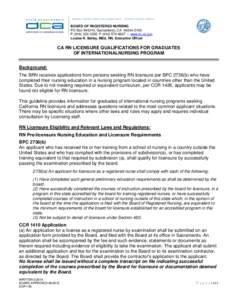 BUSINESS, CONSUMER SERVICES, AND HOUSING AGENCY • GOVERNOR EDMUND G. BROWN JR.  BOARD OF REGISTERED NURSING PO Box, Sacramento, CAPF | www.rn.ca.gov Louise R. Bailey, M
