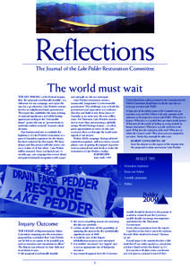 Reflections The Journal of the Lake Pedder Restoration Committee The world must wait The key finding of the Federal Inquiry, that “the proposal is technically feasible”, is a