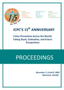 th  ICPC’S 15 ANNIVERSARY Crime Prevention Across the World: Taking Stock, Evaluation, and Future Perspectives