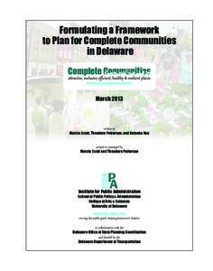 CompleteCommunities_report-cover_Layout[removed]:22 PM Page 1  Formulating a Framework to Plan for Complete Communities in Delaware