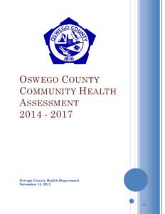 OSWEGO COUNTY COMMUNITY HEALTH ASSESSMENT[removed]Oswego County Health Department