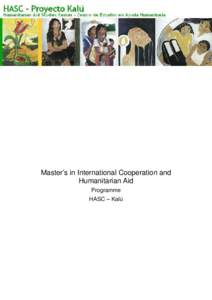 Master’s in International Cooperation and Humanitarian Aid Programme HASC – Kalú  HASC – Kalú. Master’s Programme in International Cooperation and Humanitarian Aid