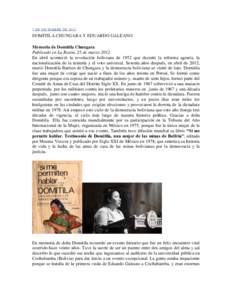 7 DE DICIEMBRE DEDOMITILA CHUNGARA Y EDUARDO GALEANO Memoria de Domitila Chungara Publicado en La Razón, 25 de marzo 2012 En abril aconteció la revolución boliviana de 1952 que decretó la reforma agraria, la
