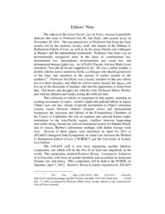 Editors‟ Note The editors of the Asian-Pacific Law & Policy Journal respectfully dedicate this issue to Professor Jon M. Van Dyke, who passed away on November 29, 2011. The unexpected loss of Professor Van Dyke has bee