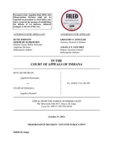 Pursuant to Ind. Appellate Rule 65(D), this Memorandum Decision shall not be regarded as precedent or cited before any court except for the purpose of establishing the defense of res judicata, collateral estoppel, or the